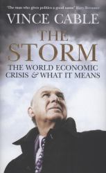 The Storm : The World Economic Crisis and What It Means