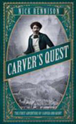 Carver's Quest : The First Adventure of Carver and Quint