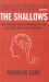 The Shallows : How the Internet Is Changing the Way We Think, Read and Remember