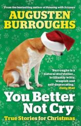 You Better Not Cry : Stories for Christmas