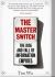 The Master Switch : The Rise and Fall of Information Empires