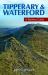 Tipperary and Waterford : A Walking Guide Tipperary and Waterford : A Walking Guide