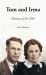 Tom & Irma : Memories of The 1950's