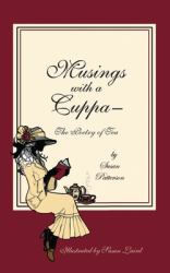 Musings with a Cuppa - the Poetry of Tea