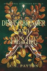 Deathbringer and Desire