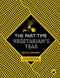 The Part-Time Vegetarian's Year : Four Seasons of Flexitarian Recipes