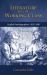 Literature by the Working Class : English Autobiographies, 1820-1848 Literature by the Working Class : English Autobiographies, 1820-1848