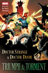 Doctor Strange and Doctor Doom: Triumph and Torment