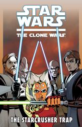 Star Wars: the Clone Wars - the Starcrusher Trap