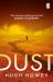 Dust : (Wool Trilogy 3)