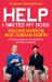Help I S*xted My Boss : A Hilarious Guide to Avoiding Life's Awkward Moments