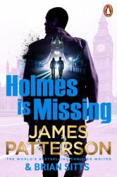 Holmes Is Missing : (Holmes, Margaret and Poe 2)