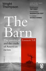 The Barn : The Secret History of a Murder in Mississippi