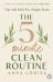 The 5 Minute Clean Routine : Tips and Tricks for a Happy Home