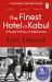 The Finest Hotel in Kabul : A People's History of Afghanistan