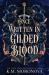 Once Written in Gilded Blood Once Written in Gilded Blood