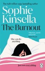 The Burnout : The Hilarious New Romantic Comedy from the No. 1 Sunday Times Bestselling Author