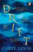 Drift : A Story of Love, Magic and the Irresistible Lure of the Sea