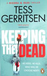 Keeping the Dead : (Rizzoli and Isles Series 7)