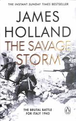 The Savage Storm : The Battle for Italy 1943