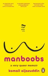 Manboobs : A Very Queer Memoir