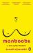 Manboobs : A Very Queer Memoir