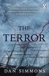 The Terror : The Novel That Inspired the Chilling BBC Series