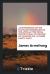 An Exposition of the Fulfilled Prophecies of the Apocalypse from the First Seal to the End of Chapter XIX. in Three Parts. Part I
