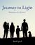 Journey to Light : Meditation for the Soul Journey to Light : Meditation for the Soul