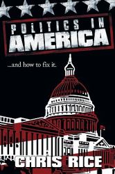 Politics in Americ : And How to Fix It