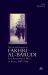 The Life and Memoirs of Fakhri Al-Barudi : The Renaissance Man of Syria, 1887-1966