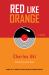 Red Like Orange : A Novel
