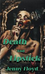 Death and Lipstick