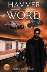 Hammer Is a Word : One Man's Plight on 9/11 and Beyond