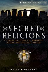 Brief Guide to Secret Religions
