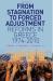 From Stagnation to Forced Adjustment : Reforms in Greece, 1974-2010