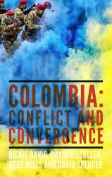 A Great Perhaps? : Colombia: Conflict and Convergence