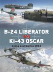 B-24 Liberator vs Ki-43 Oscar : China and Burma 1943