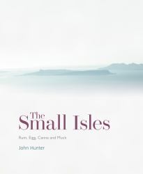 The Small Isles : Canna, Eigg, Muck and Rum