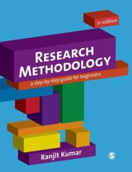 Research Methodology : A Step-By-Step Guide for Beginners