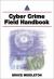 Cyber Crime Investigator's Field Guide