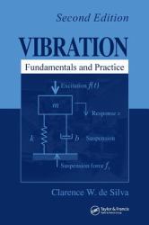 Vibration : Fundamentals and Practice, Second Edition