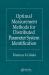 Optimal Measurement Methods for Distributed Parameter System Identification Optimal Measurement Methods for Distributed Parameter System Identification