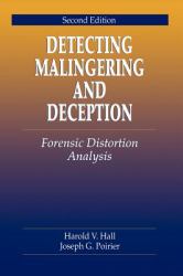 Detecting Malingering and Deception : Forensic Distortion Analysis, Second Edition