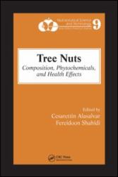 Tree Nuts : Composition, Phytochemicals, and Health Effects
