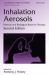 Inhalation Aerosols : Physical and Biological Basis for Therapy