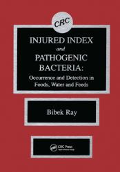 Injured Index and Pathogenic Bacteria : Occurence and Detection in Foods, Water and Feeds