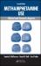 Methamphetamine Use : Clinical and Forensic Aspects, Second Edition