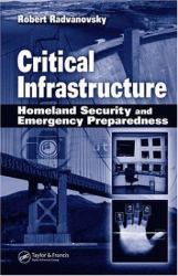 Critical Infrastructure : Homeland Security and Emergency Preparedness