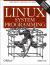 Linux System Programming : Talking Directly to the Kernel and C Library